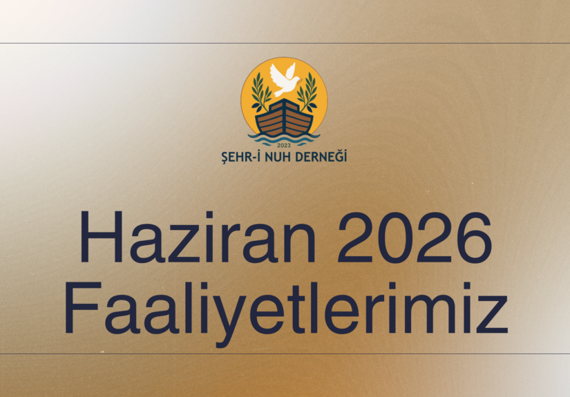 Haziran 2026 Faaliyetlerimiz